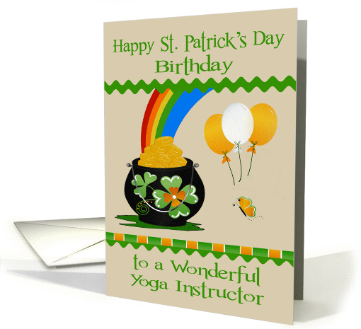 Birthday on St. Patrick's Day to Yoga Instructor, pot of... (1365186)