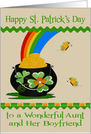 St. Patrick’s Day to Aunt and Boyfriend, pot of gold, end of a rainbow card