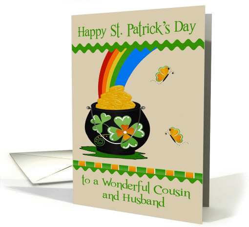 St. Patrick's Day to Cousin and Husband, pot of gold, end... (1365914)