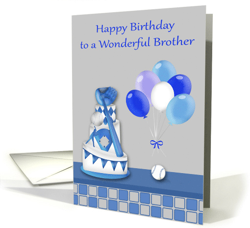 Birthday to Brother Baseball Theme with a Cake Ball and Balloons card