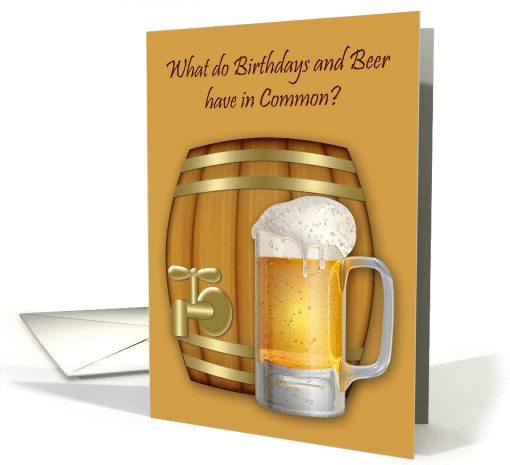 Birthday, general, age humor, a mug of beer in front of mini keg card