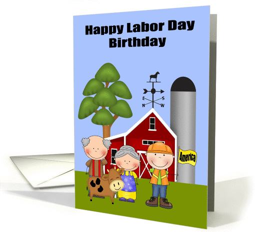 Birthday on Labor Day, general, farmers and a laborer on a farm card