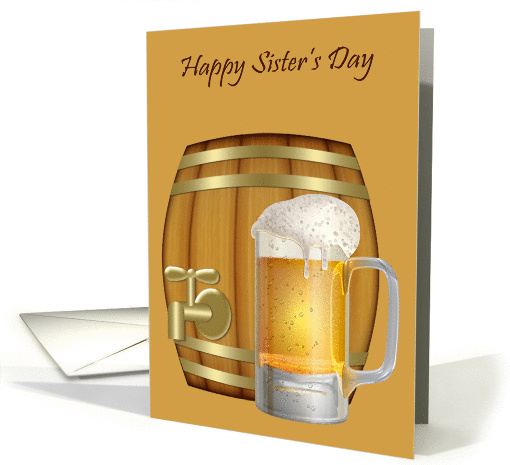 Sister's Day, general, a mug of beer in front of a mini keg card