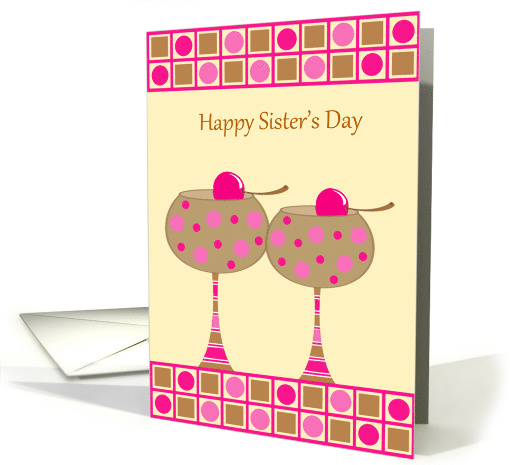 Sister's Day Card with Two Big Cocktails Topped with Cherries card