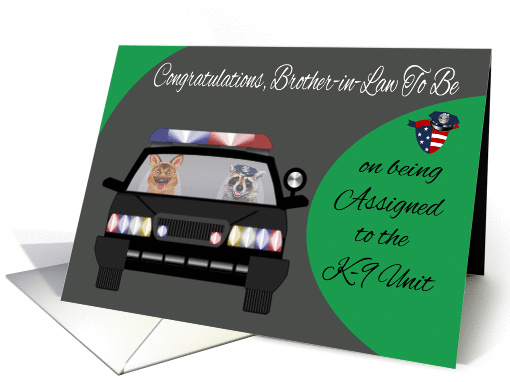 Congratulations to Brother-in-Law To Be on assignment to K-9 Unit card