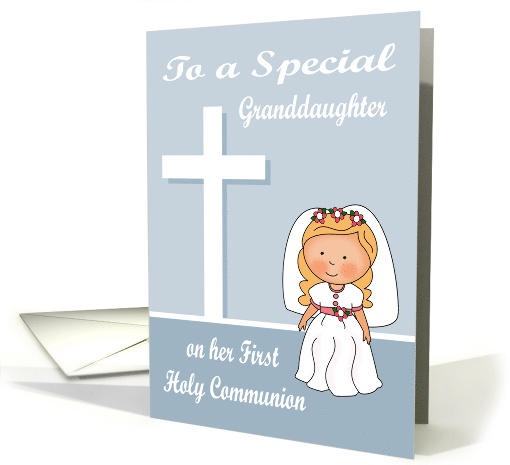 Congratulations on First Holy Communion to Granddaughter card