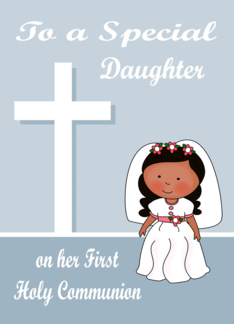 Congratulations On First Communion to Daughter, dark-skinned girl