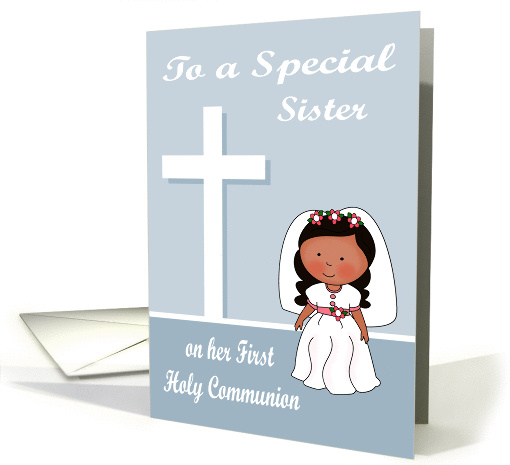 Congratulations On First Communion to Sister, dark-skinned girl card