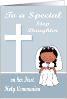 Congratulations On First Communion to Step Daughter, dark-skinned girl card