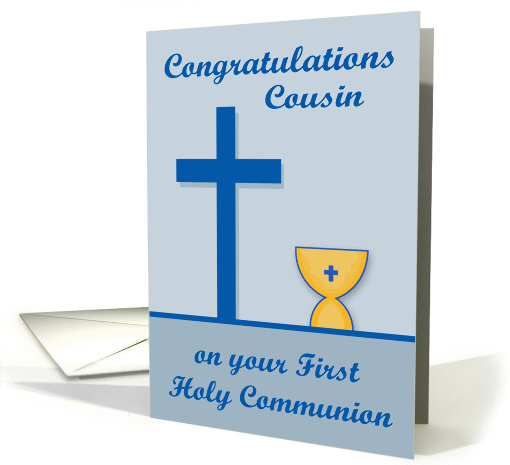 Congratulations On First Communion to Cousin, chalice, blue cross card