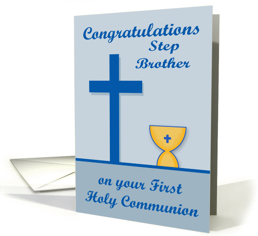 Congratulations On First Communion to Step Brother, chalice, blue card
