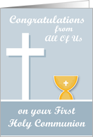 Congratulations On First Communion from all of us, chalice, cross card