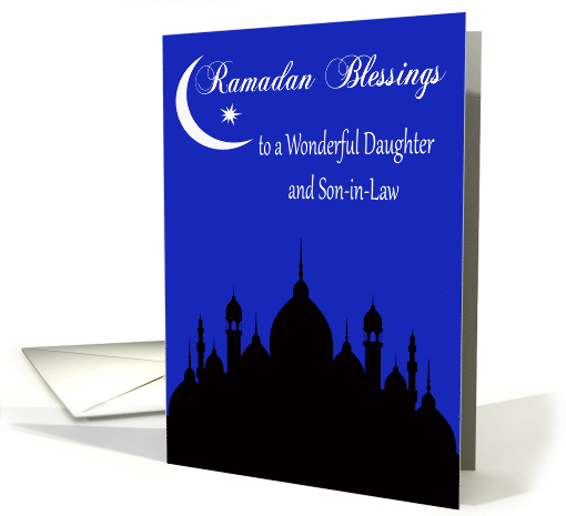Ramadan to Daughter and Son-in-Law, silhouette of a temple, moon card