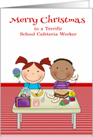 Christmas to School Cafeteria Worker, boy and girl at a lunch table card