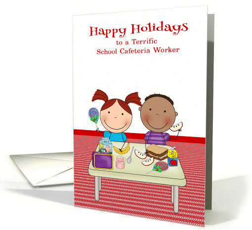 Happy Holidays to School Cafeteria Worker, boy and girl... (1382752)