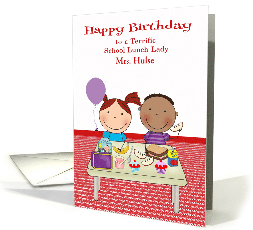 Birthday to School Lunch Lady, custom name, kids eating lunch card