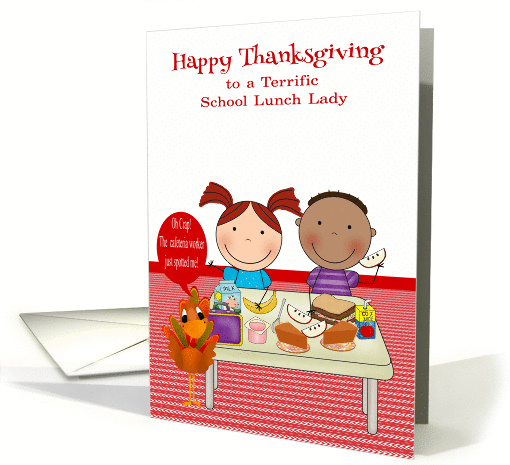 Thanksgiving to School Lunch Lady, cute kids eating lunch, turkey card