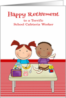 Retirement to School Cafeteria Worker, cute kids eating their lunch card