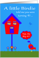 41st Birthday, humor, a cute bird with a talk bubble by bird house card