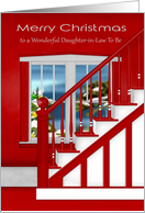 Christmas to Daughter-in-Law To Be, A staircase holiday window scene card