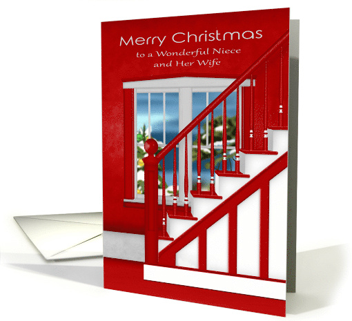 Christmas to Niece and Wife with a Staircase Holiday Window Scene card