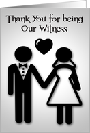 Thank you for being Our Witness at Our Wedding with Slhouettes card