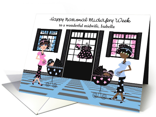National Midwifery Week, custom name, Pregnant ladies with babies card