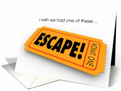 Missing Incarcerated Spouse on Anniversary with an Escape Ticket card