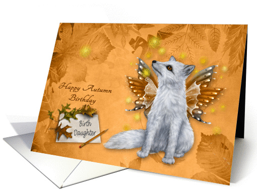 Birthday in Autumn/Fall to Birth Daughter, beautiful mystical fox card