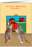 Birthday to Cousin, two adorable raccoons painting the town red card