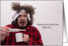 Get Well, Man Flu Man Looking at a Thermometer looking Horrified card