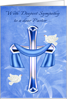 Sympathy to Pastor on Loss of Loved One with a Cross and Doves card