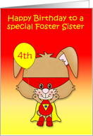 Birthday to Foster Sister, custom age, super bunny with a mask card
