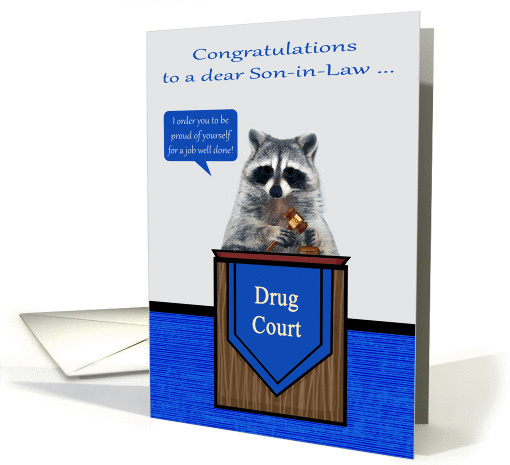 Congratulations to Son-in-Law on graduation from drug... (1410874)
