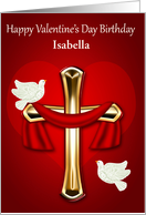 Birthday On Valentine’s Day Custom Name with a Cross and Doves card