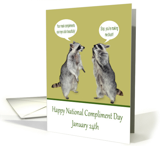 National Compliment Day, January 24th, general, humor, raccoons card