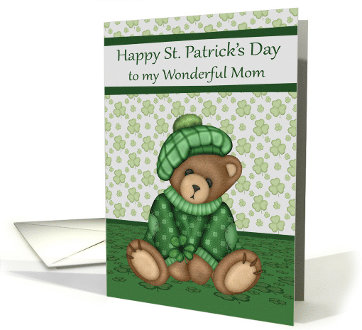 St. Patrick's Day to Mom with a Bear Wearing a Hat and Shamrocks card