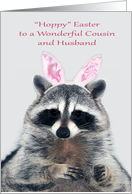 Easter to Cousin and Husband, adorable raccoon wearing bunny ears card