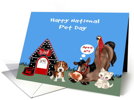 National Pet Day, April 11th, general, dog, horse, cat and parrot card
