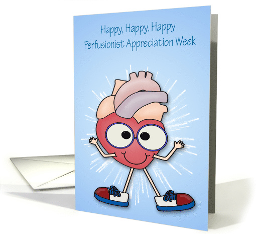 Perfusionist Appreciation Week, general, happy heart... (1431430)