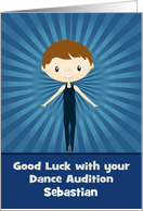 Good Luck, Audition, dance, ballet, custom name, brown-haired boy card