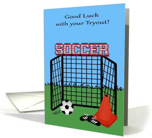 Good Luck with Soccer Tryouts with a Black Net and Equipment card