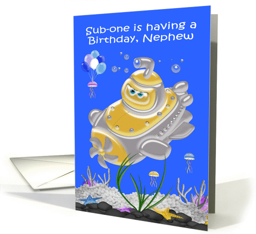 Birthday to Nephew, submarine in the ocean with... (1448760)