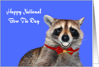 National Bow Tie Day, August 28th, general, raccoon wearing dentures card