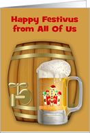 Festivus from All Of Us, a decorated mug of beer with a mini keg card