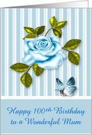 100th Birthday to Mum, a blue and white rose with a butterfly card
