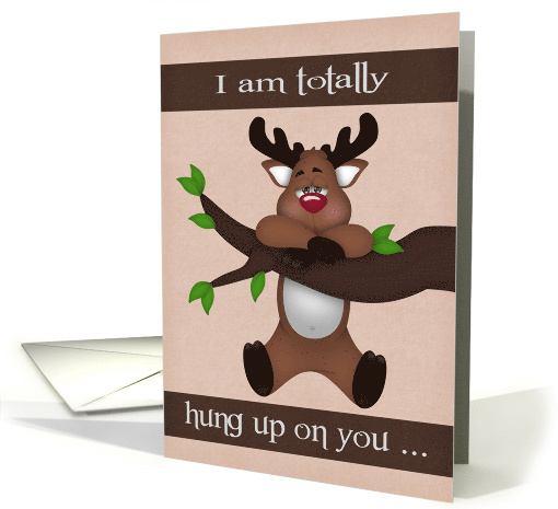 Valentine's Day to Valentine with a Moose Hanging on a Tree Limb card