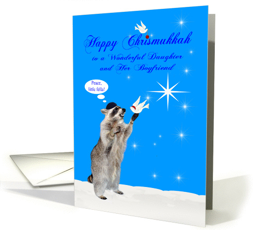 Chrismukkah to Daughter and Boyfriend, interfaith, racoon... (1457788)