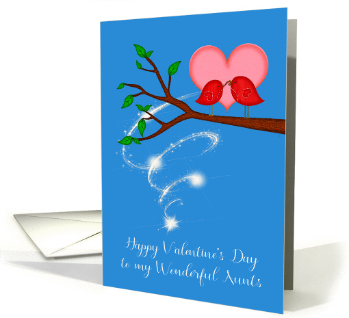 Valentine's Day to Aunts, cute birds sharing a worm with a heart card