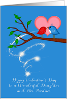 Valentine’s Day to Daughter and Partner Adorable Birds with a Worm card